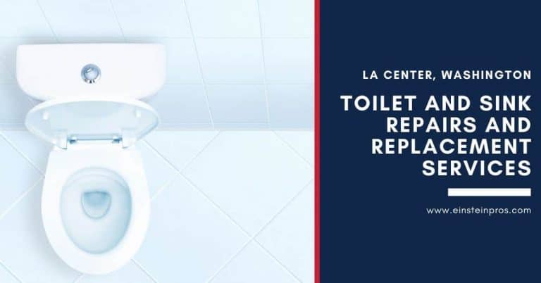 Toilet and Sink Repairs and Replacement Services in La Center, Washington Einstein Pros Plumbing