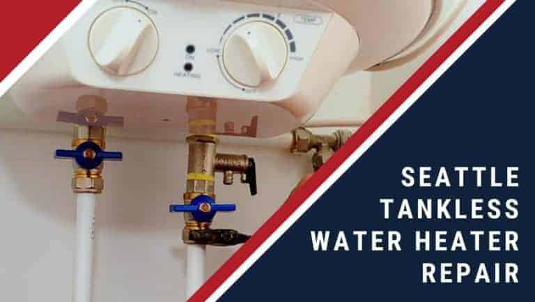 Tankless Water Heater Repair Seattle